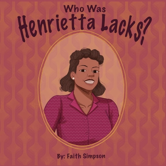 Who Was Henrietta Lacks, (Paperback)