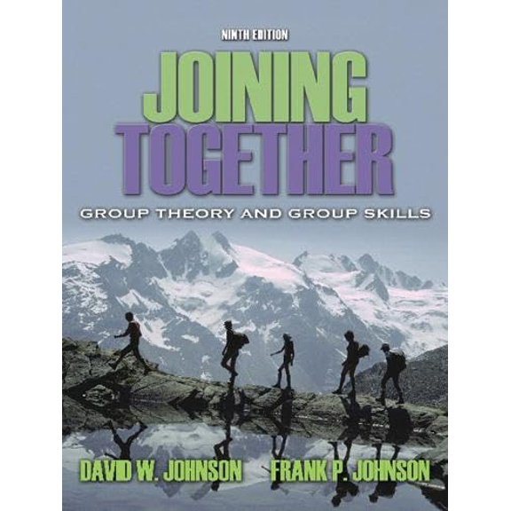 Pre-Owned Joining Together: Group Theory and Group Skills (Paperback) 0205453732 9780205453733
