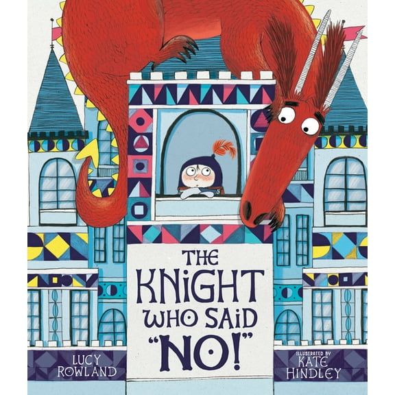 The Knight Who Said No!, (Hardcover)