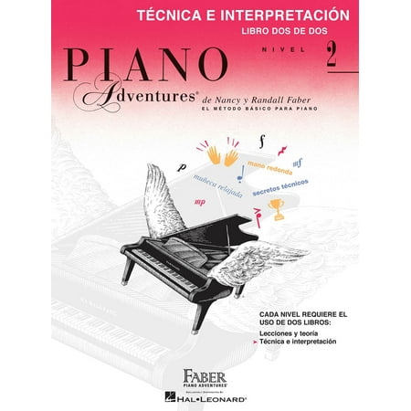 Tecnica e Interpretacion - Libro Dos de Dos Nivel 2: Spanish Edition Level 2 Technique & Performance [Paperback] [Nov 01, 2013] Faber, Nancy and Faber,