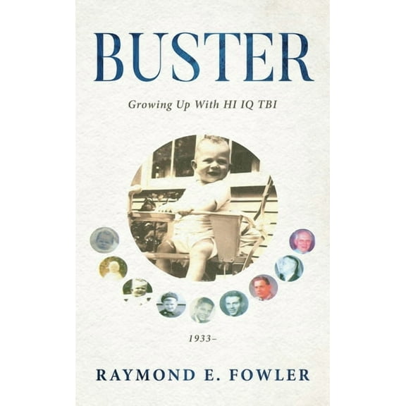 Buster: Growing Up With HI IQ TBI (Hardcover)