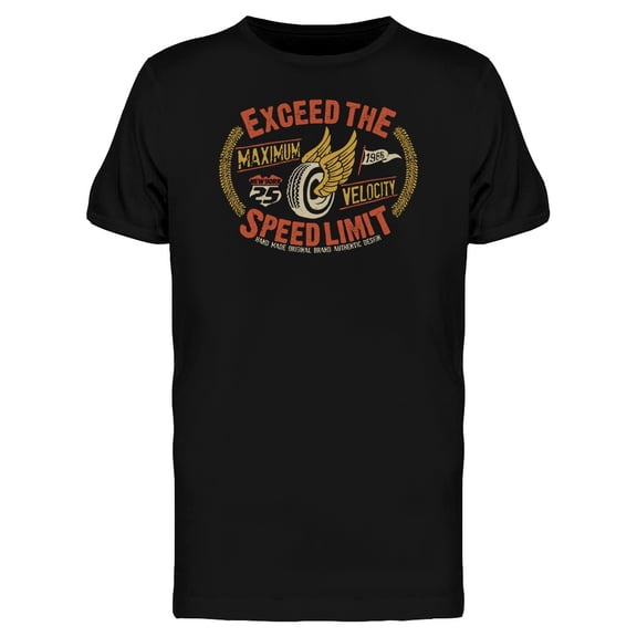Exceed The Speed Limit Graphic T-Shirt Men -Image by Shutterstock, Male Medium