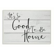 Stupell IndustriesIt's So Good To Be HomeWall Plaqueby Daphne Polselli