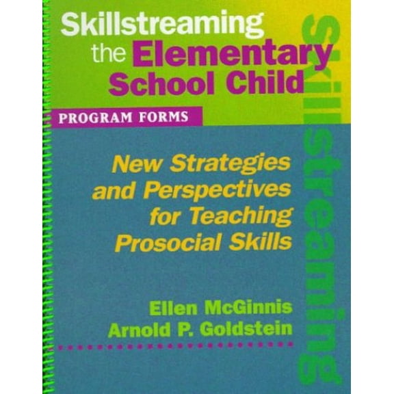 Pre-Owned Skillstreaming the Elementary School Child: PROGRAM FORMS New Strategies and Perspectives for Teaching Prosocial Skills Paperback