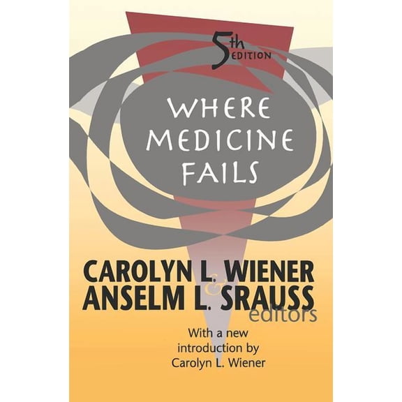 Where Medicine Fails, (Hardcover)