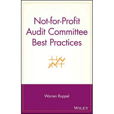 Not-For-Profit Audit Committee Best Practices (Best Not For Profit Organizations)
