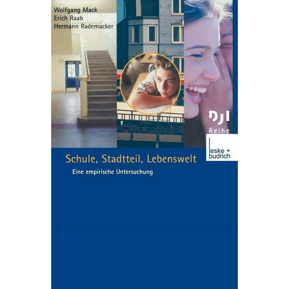 Dji - Reihe Schule, Stadtteil, Lebenswelt: Eine Empirische Untersuchung, Book 18, (Paperback)