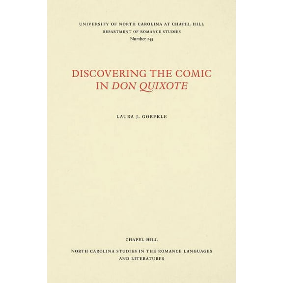 North Carolina Studies in the Romance La Discovering the Comic in Don Quixote, Book 243, (Paperback)