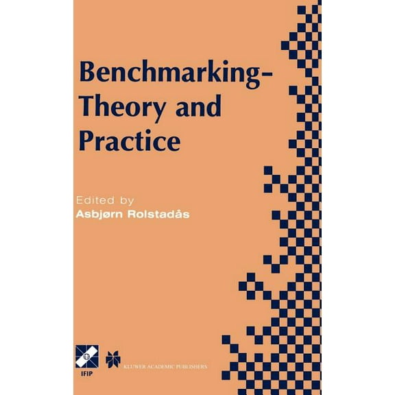 IFIP Advances in Information and Communi Benchmarking -- Theory and Practice, (Hardcover)