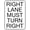 Warning Sign 1, variant on Right Lane Must Turn Right Road Metal Tin Sign - Warning Caution Notice for Yard, Office, Outdoor & Indoor Use, Traffic Direction Alert, Tin Build, Clear Guidance for Drivers, Durable 12x8 Inch