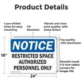 thumbnail image 2 of (2 Pack) Restricted Space Authorized Personnel Only OSHA Notice Sign 24 Inch X 18 Inch Indoor / Outdoor Rust-Free Aluminum Metal Signs for Workplace, Workshop, and Construction Site,, 2 of 8
