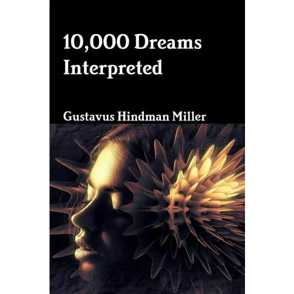 10,000 Dreams Interpreted, (Paperback)