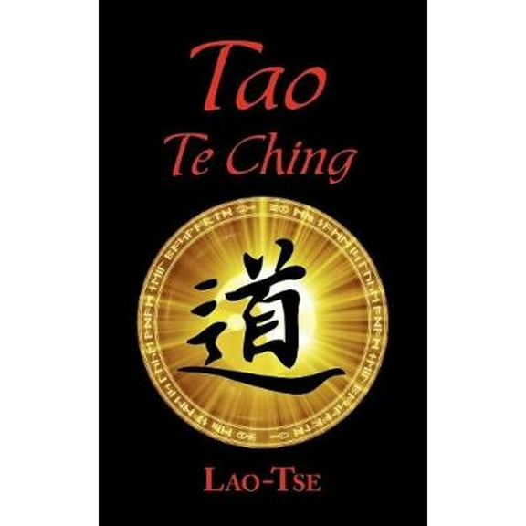 The Book of Tao: Tao Te Ching - The Tao and Its Characteristics (Paperback) by Lao Tse, James Legge