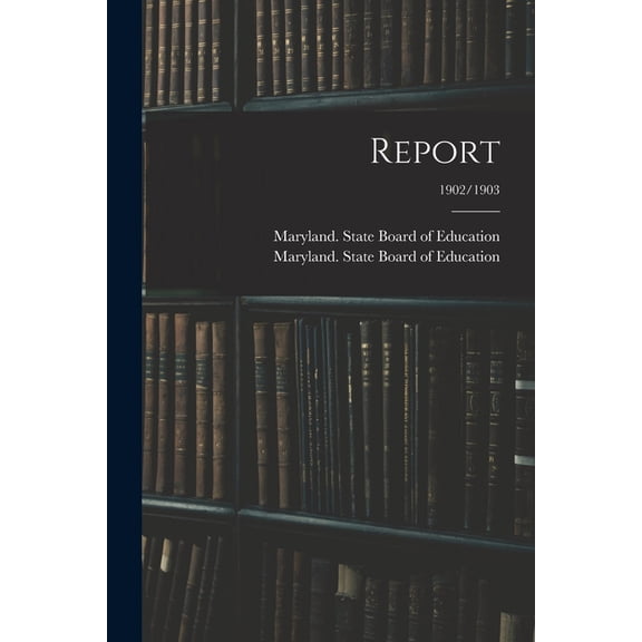 Report; 1902/1903 (Paperback)