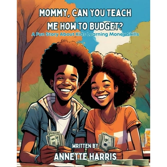 Mommy, Can You Teach Me? Mommy, Can You Teach Me How to Budget?, Book 3, (Paperback)