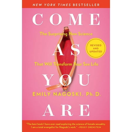 Come as You Are: Revised and Updated : The Surprising New Science That Will Transform Your Sex Life (Paperback)