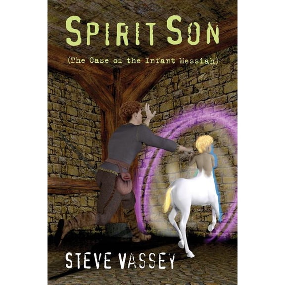 Buck Hawthorne: Spirit Son : The Case of the Infant Messiah (Series #3) (Paperback)