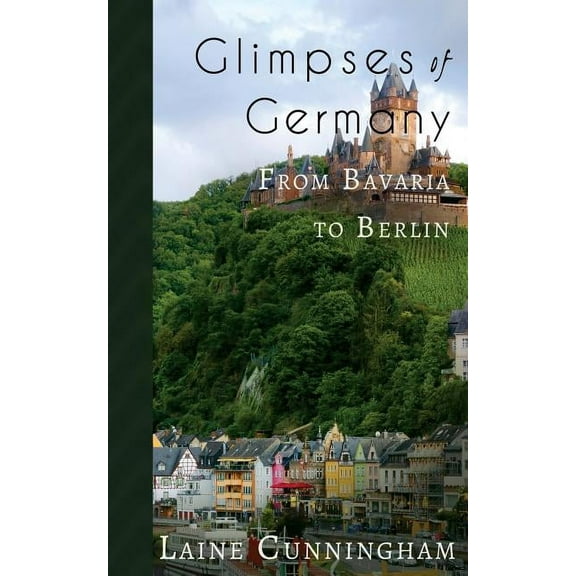 Travel Photo Art Glimpses of Germany: From Bavaria to Berlin, Book 12, (Paperback)