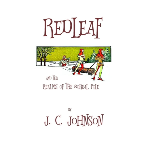 Redleaf and the Realms of the Boreal Pole: Pocket Book Paperback, (Paperback)