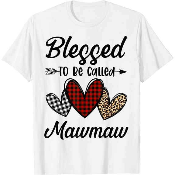 Blessed To Be Called Mawmaw Funny Mawmaw Life T-Shirt