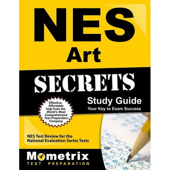 Mometrix Secrets Study Guides: NES Art Secrets Study Guide : NES Test Review for the National Evaluation Series Tests (Paperback)