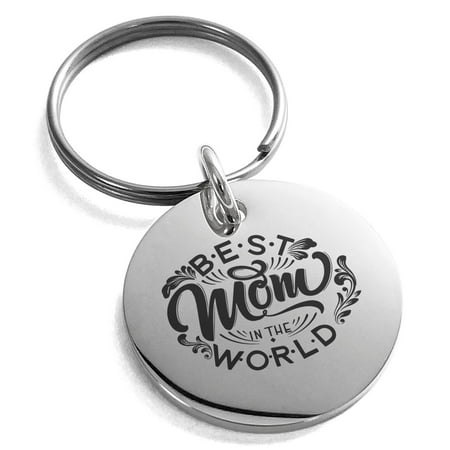 Stainless Steel Best Mom in the World Filigree Small Medallion Circle Charm Keychain (Best Cycle In The World)
