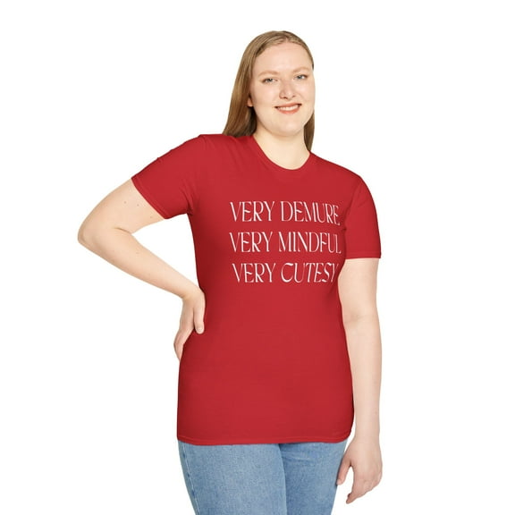 Very Demure Very Mindful Very Cutesy, Gildan Unisex Softstyle T-Shirt S-3XL