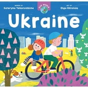 Our World: Our World: Ukraine (Board Book)