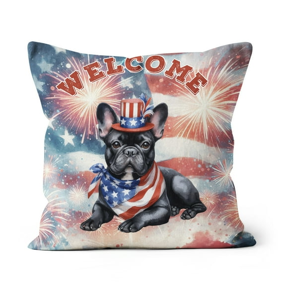 French Bulldog Patriotic Welcome for 4Th of July Independence Day Pillow Cushion Double Sided Dog Lover Gifts Throw Pillow - 00010