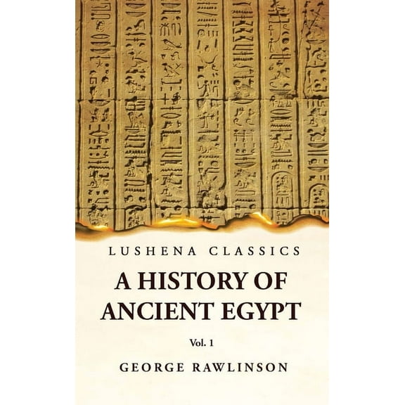 History of Ancient Egypt Vol 1, (Hardcover)