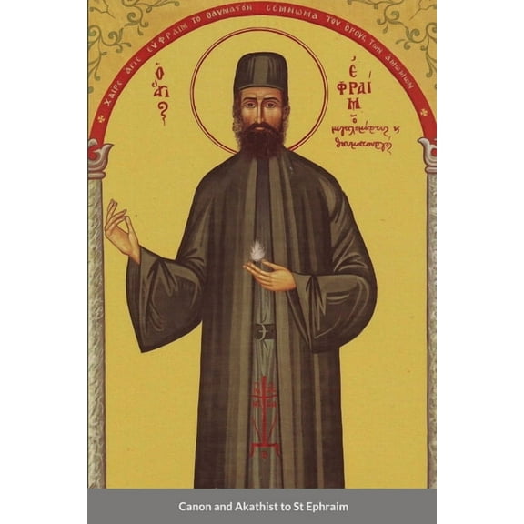 Canon and Akathist to St Ephraim (Paperback)