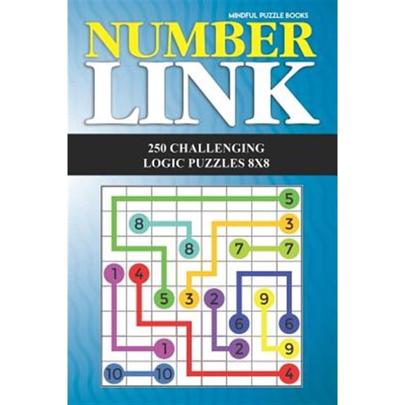 Number Link: 250 Challenging Logic Puzzles 8x8  Number Link Collections   Paperback  Mindful Puzzle Books