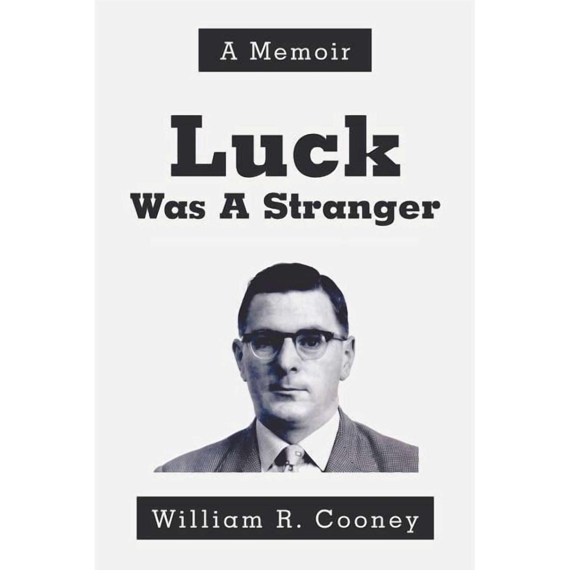 Luck Was A Stranger: A Memoir (Paperback)