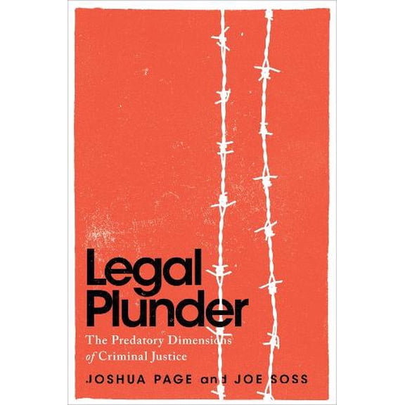Pre-Owned Legal Plunder: The Predatory Dimensions of Criminal Justice (Chicago Studies in American Politics) Paperback