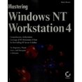 thumbnail image 1 of Pre-Owned Mastering Windows NT 4 Workstation (Paperback) by Mark Minasi, Patrick T Campbell, Benjamin F Miller, 1 of 1