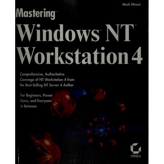 Pre-Owned Mastering Windows NT 4 Workstation (Paperback) by Mark Minasi, Patrick T Campbell, Benjamin F Miller