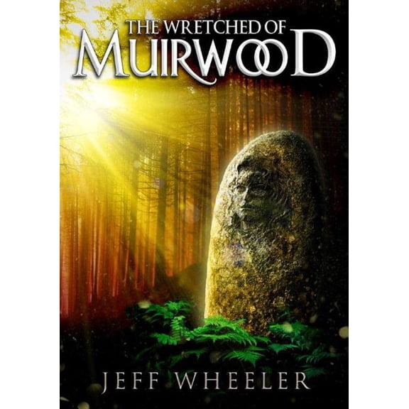 Legends of Muirwood The Wretched of Muirwood, Book 01, (Paperback)