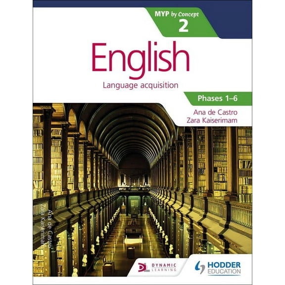 English for the IB MYP 2 (Capable-Proficient/Phases 3-4; 5-6): By Concept: Hodder Education Group, (Paperback)