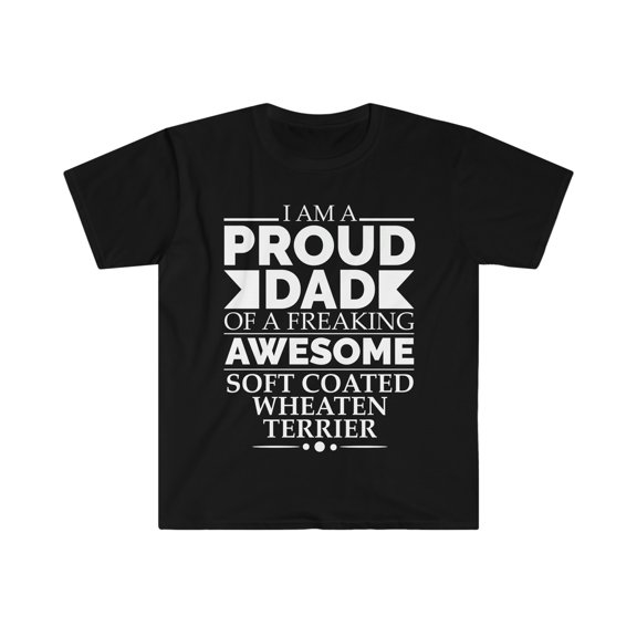 Proud dad soft coated wheaten terrier Unisex T-shirt S-3XL Dog Dad