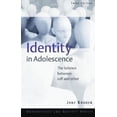 thumbnail image 2 of Identity In Adolescence: The Balance between Self and Other (Adolescence and Society), 2 of 3