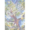 thumbnail image 1 of Pre-Owned Becoming a Unitarian Universalist : Exploring Personal Growth, Philosophy, and Our Seven Principles (Paperback), 1 of 1
