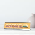 thumbnail image 2 of If You Want To Change The World, Start Off By Making Your Bed, Yellow, Silver Frame, Desk Sign (2x8"), 2 of 3