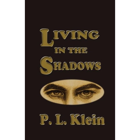 Shadow Trilogy: Living In The Shadows (Series #2) (Paperback)