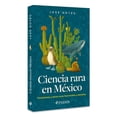 thumbnail image 3 of Ciencia Rara De México, de José Gotés Cano, Paidós, 2026, 3 of 3