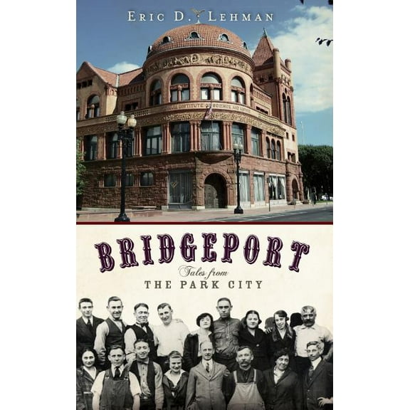 Bridgeport: Tales from the Park City (Hardcover)