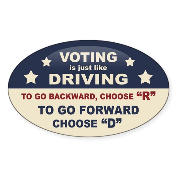 CafePress - Voting Like Driving - Sticker (Oval)