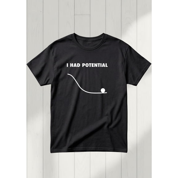 I Had Potential Shirt, Project Hail Mary T-Shirt, Unisex T-Shirt