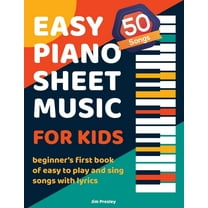 50 Songs Easy Piano Sheet Music For Kids Beginner's First Book Of Easy To Play And Sing Songs With Lyrics, (Paperback)