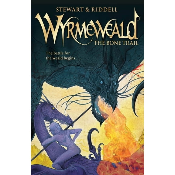 Wyrmeweald Trilogy The Bone Trail, Book 3, (Paperback)