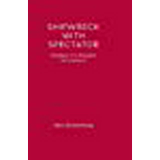 Shipwreck with Spectator: Paradigm of a Metaphor for Existence (Studies in Contemporary German Social Thought)